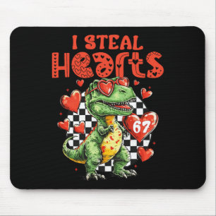 I Steal Hearts Dinosaur 67 Valentine Humor Meme Si Mouse Pad