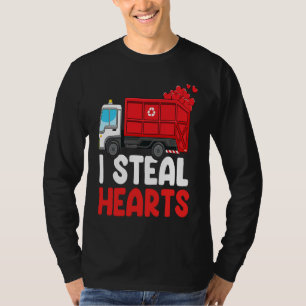 I Steal Hearts Garbage Truck Valentines Day For F T-Shirt