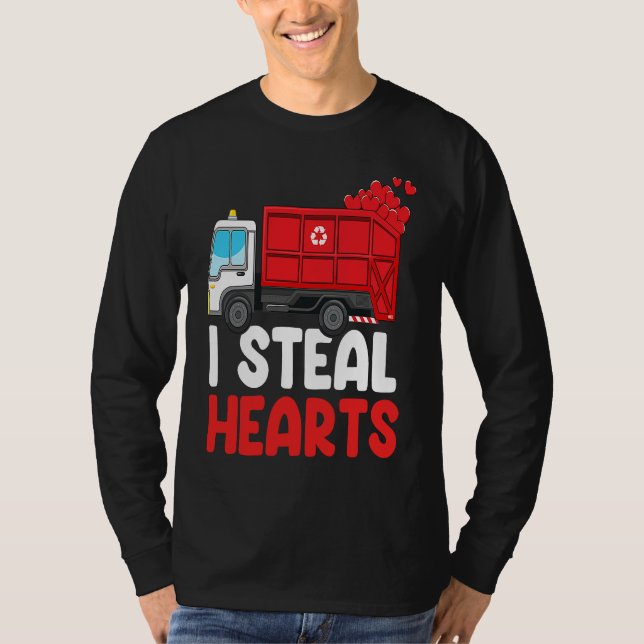I Steal Hearts Garbage Truck Valentines Day  For F T-Shirt (Front)