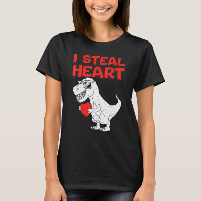 I Steal Hearts Shirt Dinosaur T rex Valentines Day (Front)