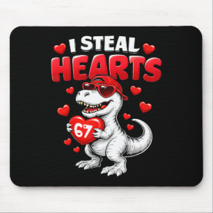 I Steal Hearts T Rex Valentine’s Day 67 Meme 6 7 B Mouse Pad