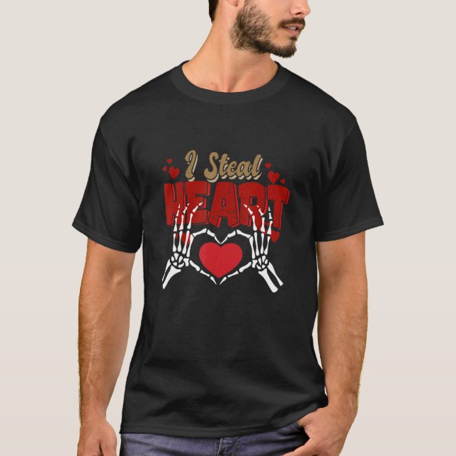I Steal Hearts Valentines Day Funny Skeleton Hand  T-Shirt (Front)
