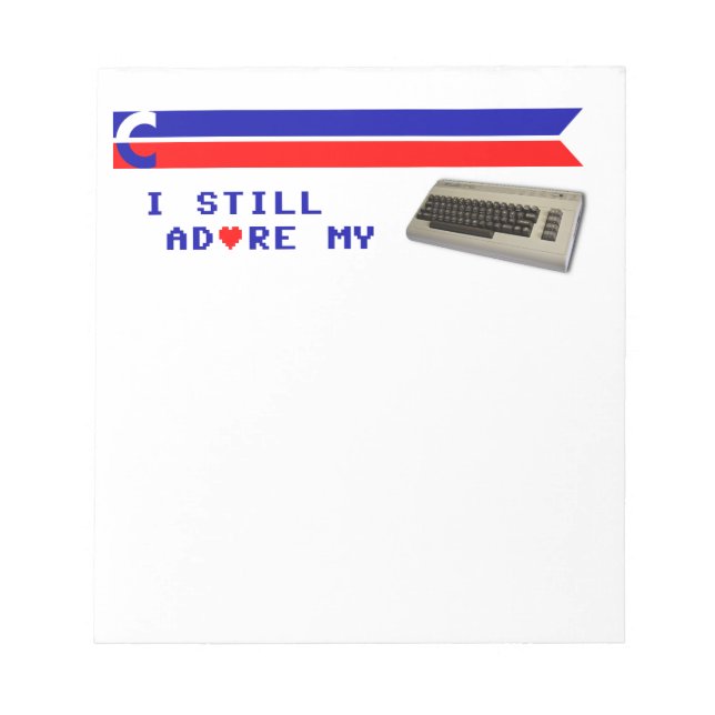 I Still Adore My 64 Notepad (Front)