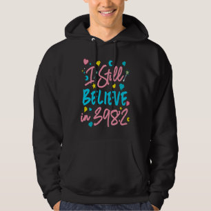 I Still Believe in 398 2  Fun Book Lovers Hoodie