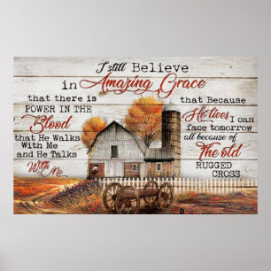 I Still Believe In Amazing Grace Poster