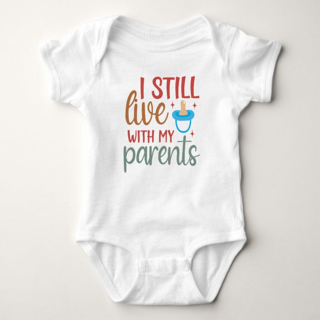 I Still Live With My Parents – Baby Boy Bodysuit (Front)