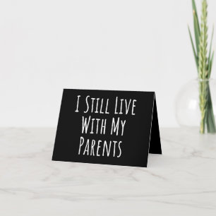 i still live with my parents note card