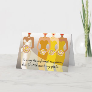 I still need my girls Bridesmaid   yellow gold Invitation