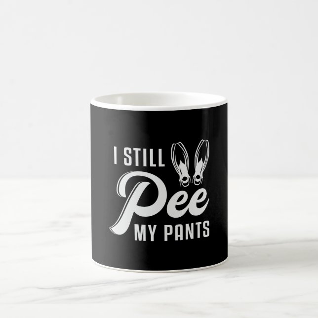 I Still Pee My Pants Scuba Diving Diver Ocean Sea Coffee Mug (Center)
