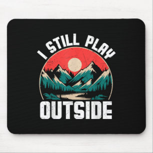I Still Play Outside Retro Hiking Nature Shirt Mouse Pad