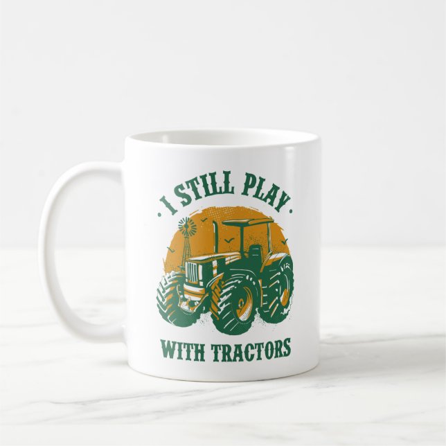 I Still Play W Tractors Coffee Mug (Left)