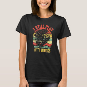 I Still Play With Blocks Retro Vintage Car Mechani T-Shirt