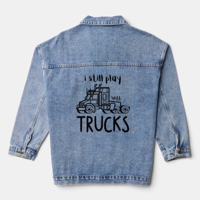 I still play with trucks denim jacket (Back)