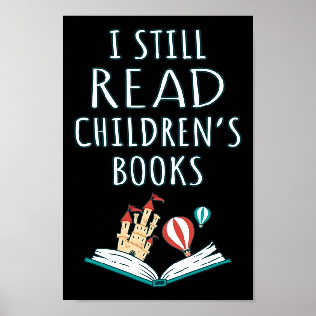 I Still Read Children's Books II Poster (Front)