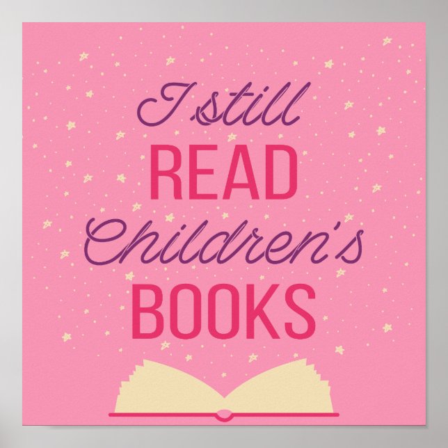 I Still Read Children's Books III Poster (Front)