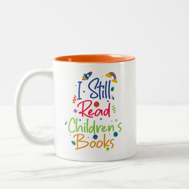 I Still Read Childrens Books Two-Tone Coffee Mug (Left)