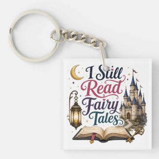 I Still Read Fairy Tales | Vintage Book Lover Fant Key Ring