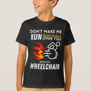 I Still Run Better Than The Government Wheelchair  T-Shirt