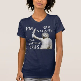 I Still Worship Zeus T-Shirt