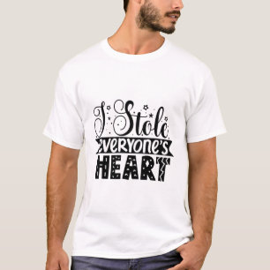I stole everyone's heart-01 T-Shirt
