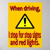 I Stop for Stop Signs Poster