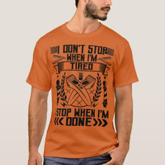I Stop When Ix27m Done Barber Funny Hairdresser T-Shirt