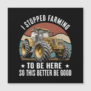 I Stopped Farming To Be Here So This Better 