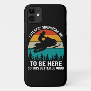 I Stopped Snowmobiling To Be Here Case-Mate iPhone Case