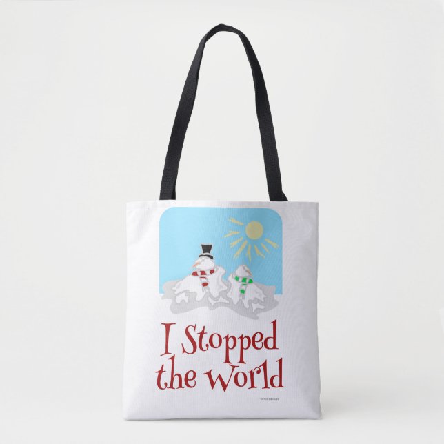 I Stopped The World Snowman Tote Bag (Front)