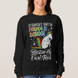 I Straight Outta Middle School I Unicorn I Graduat Sweatshirt