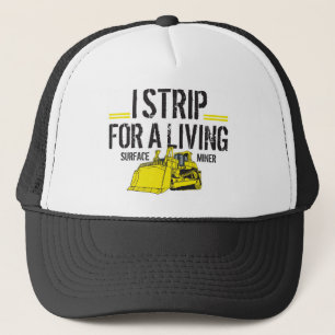I STRIP FOR A LIVING TRUCKER HAT