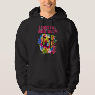 I Struck Gold with My Golden Golden Retriever Humo Hoodie