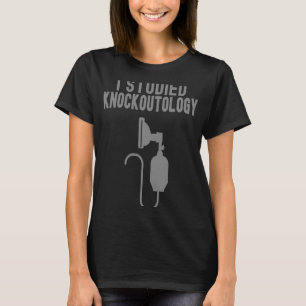 i studied knockoutology Anaesthesia Tech Anesthesi T-Shirt