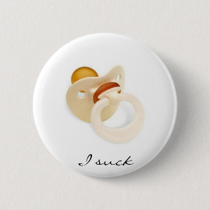 I suck 6 cm round badge