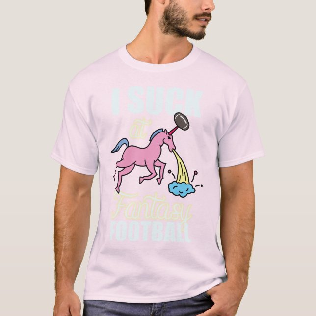 I Suck at Fantasy Football Unicorn T-Shirt (Front)