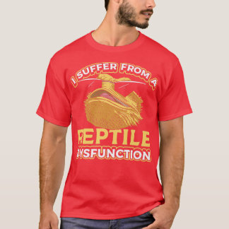 I Suffer From A Reptile Dysfunction Funny Bearded  T-Shirt