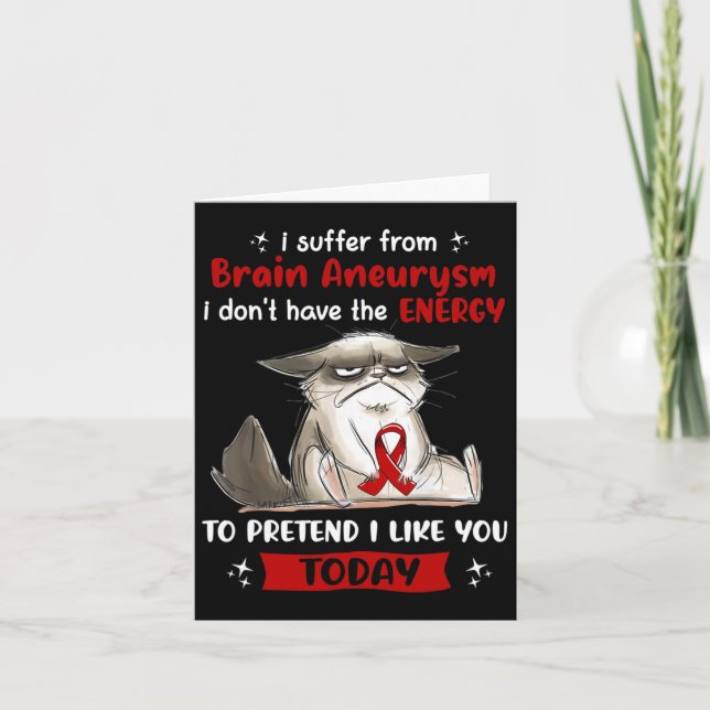 I Suffer From Brain Aneurysm Awareness Fun Cat  Card (Front)