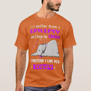 I Suffer From Epilepsy Awareness Elephant T-Shirt