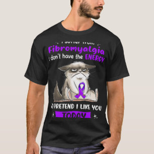 I Suffer From Fibromyalgia Awareness Fun Cat T-Shirt