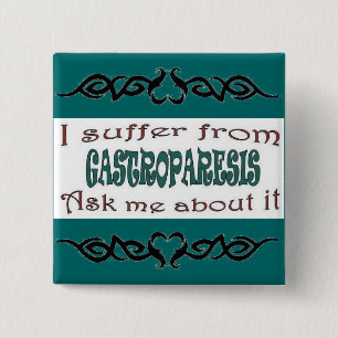 I suffer from Gastroparesis 15 Cm Square Badge