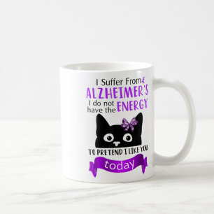 I Suffer From Heimers I Dont Have The Energy _1 Coffee Mug