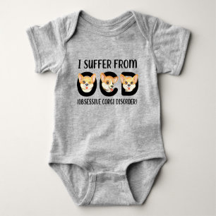 I Suffer From OCD Obsessive Corgi Disorder Pets Baby Bodysuit