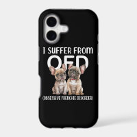 I Suffer From OFD Obsessive Frenchie Disorder Dogs