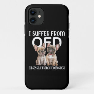 I Suffer From OFD Obsessive Frenchie Disorder Dogs Case-Mate iPhone Case