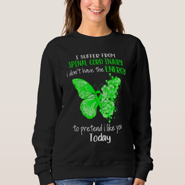 I Suffer From Spinal Cord Injury Awareness Butterf Sweatshirt (Front)