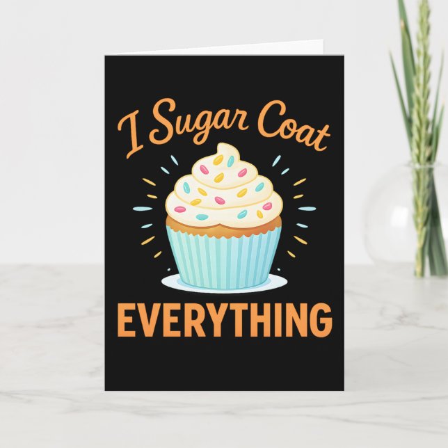 I Sugar Coat Everything Holiday Baking Baker Card (Front)