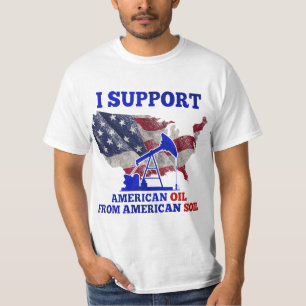 I Support American Oil From American Soil Mechanic T-Shirt