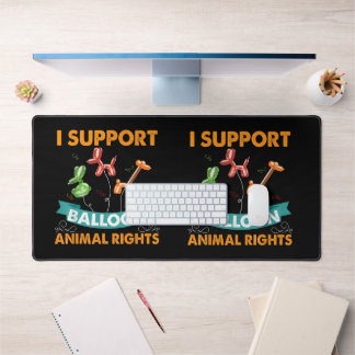 I Support Balloon Animal Rights Funny Birthday Gif Desk Mat