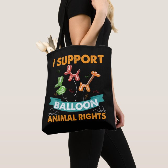 I Support Balloon Animal Rights Funny Birthday Gif Tote Bag (Close Up)