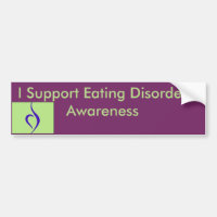 I Support Eating Disorder Awareness Bumper Sticker